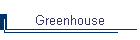 Greenhouse